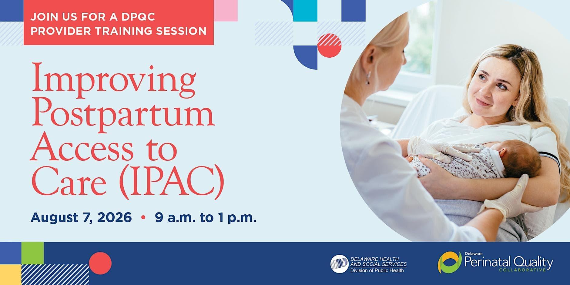 Improving Postpartum Access to Care (IPAC)