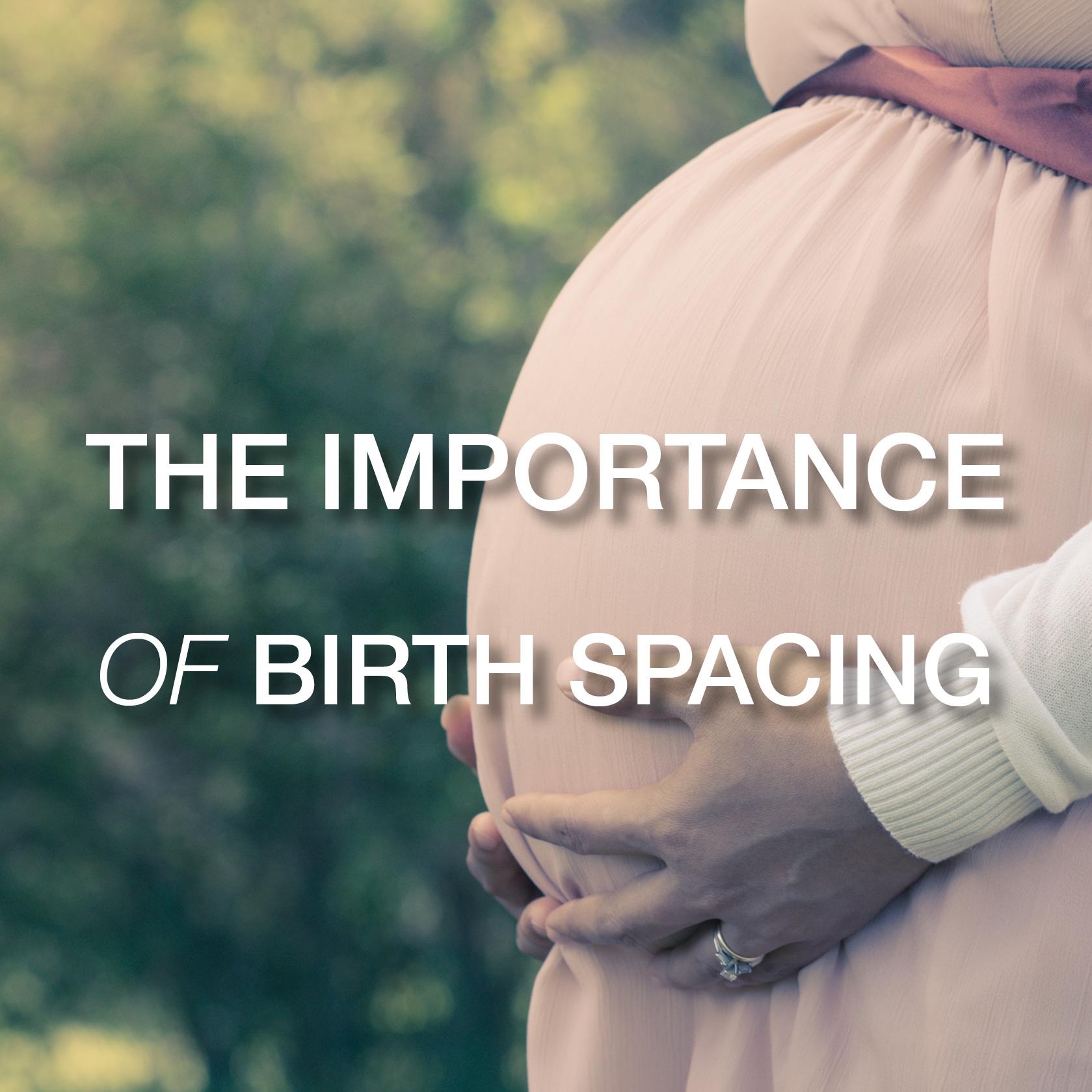 HOME VISITING: Every Mom and Mom to Be Should Understand Birth Spacing